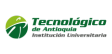 Tecnológico de Antioquia