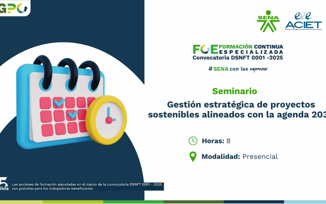 Seminario: Gestión estratégica de proyectos sostenibles alineados con la agenda 2030