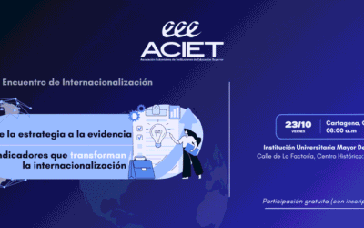 Encuentro de Internacionalización: De la estrategia a la evidencia: indicadores que transforman la internacionalización